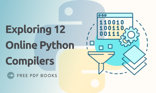 Exploring 12 Online Python Compilers