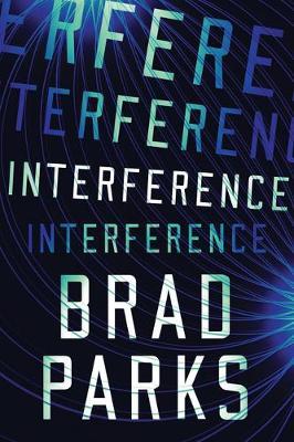 Interference by Brad Parksibute (Download PDF Book)