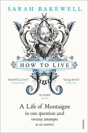 How to Live by Sarah Bakewellibute (Download PDF Book)
