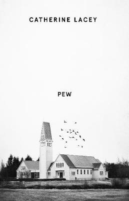 Pew by Catherine Laceyibute (Download PDF Book)
