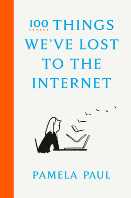 100 Things We've Lost to the Internetibute (Download PDF Book)