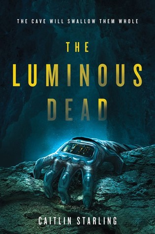 The Luminous Dead by Caitlin Starlingibute (Download PDF Book)