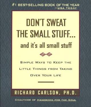 Don't Sweat the Small Stuff and It's All Small Stuffibute (Download PDF Book)