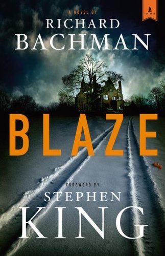 Blaze by Richard Bachmanibute (Download PDF Book)