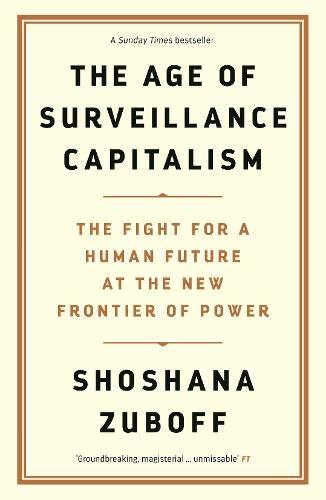 The Age of Surveillance Capitalismibute (Download PDF Book)