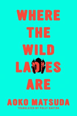Where the Wild Ladies Areibute (Download PDF Book)