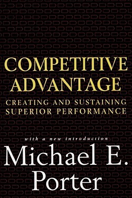 Competitive Advantage by Michael E. Porteribute (Download PDF Book)