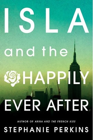 Isla and the Happily Ever After #3ibute (Download PDF Book)