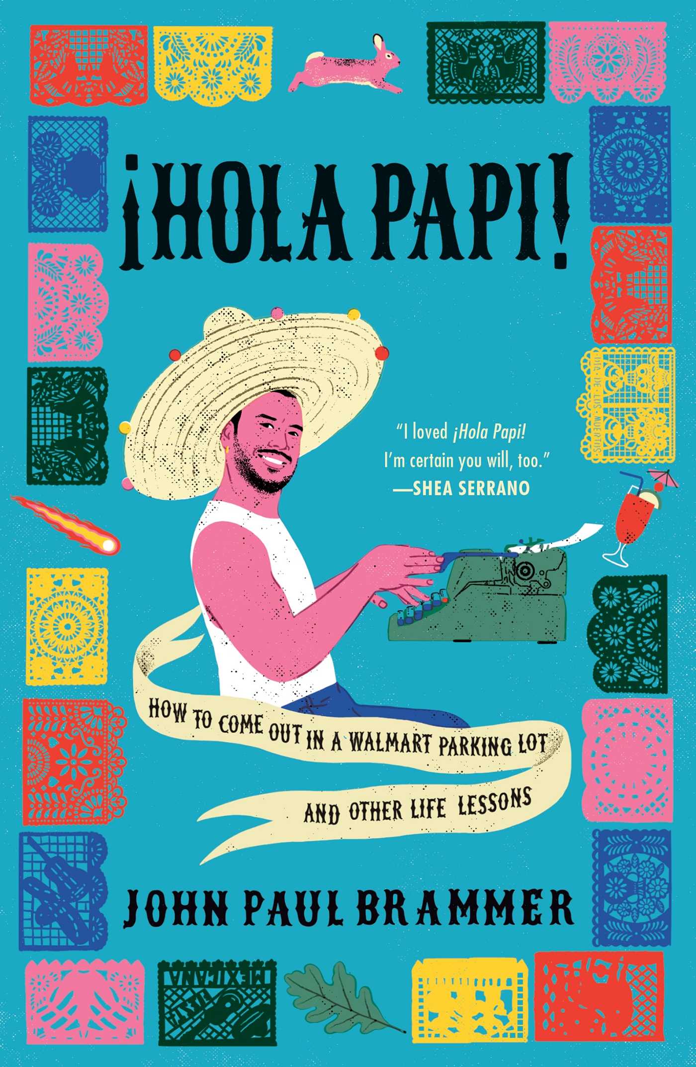 ¡Hola Papi! by John Paul Brammer