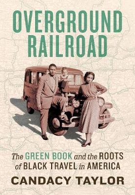Overground Railroad by Candacy A. Taylor