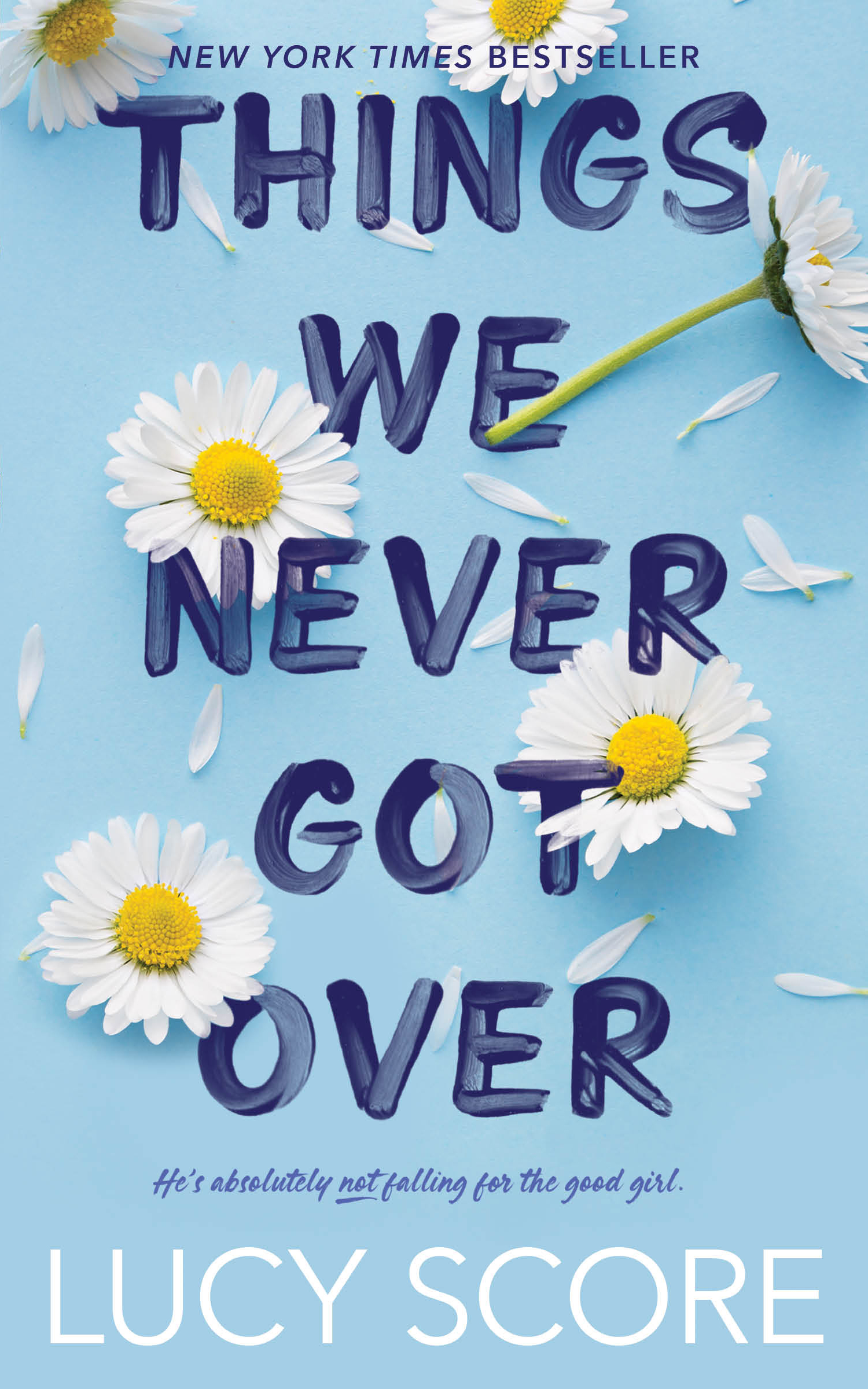 Things We Never Got Over #1