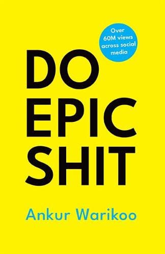 Do Epic Shit by Ankur Warikooibute (Download PDF Book)