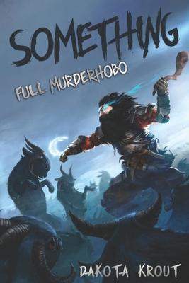 Something by Dakota Kroutibute (Download PDF Book)