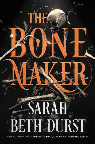 The Bone Maker by Sarah Beth Durstibute (Download PDF Book)