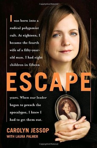 Escape by Carolyn Jessop ,  Laura Palmeribute (Download PDF Book)