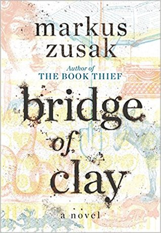 Bridge of Clay by Markus Zusakibute (Download PDF Book)