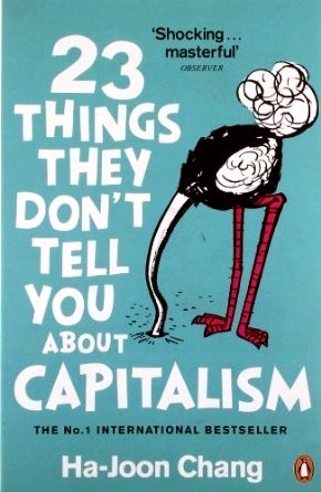 23 Things They Don't Tell You about Capitalismibute (Download PDF Book)
