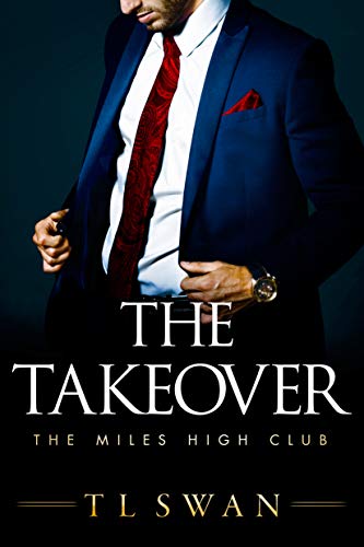 The Takeover (The Miles High Club #2)ibute (Download PDF Book)