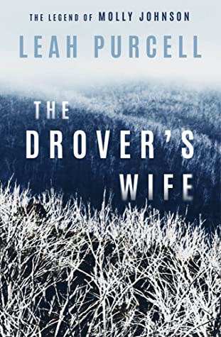 The Drover’s Wife: The Legend of Molly Johnsonibute (Download PDF Book)