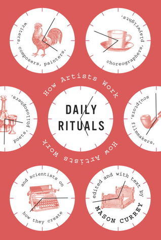 Daily Rituals: How Artists Workibute (Download PDF Book)