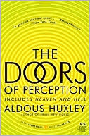 The Doors of Perception and Heaven and Hellibute (Download PDF Book)