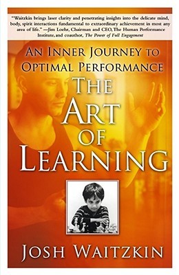 The Art of Learning by Josh Waitzkinibute (Download PDF Book)