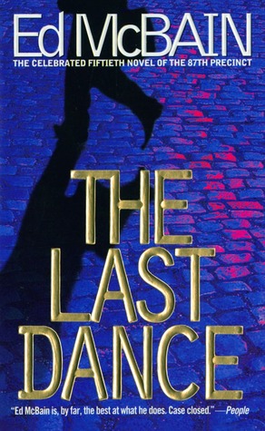 The Last Dance (87th Precinct #50)ibute (Download PDF Book)