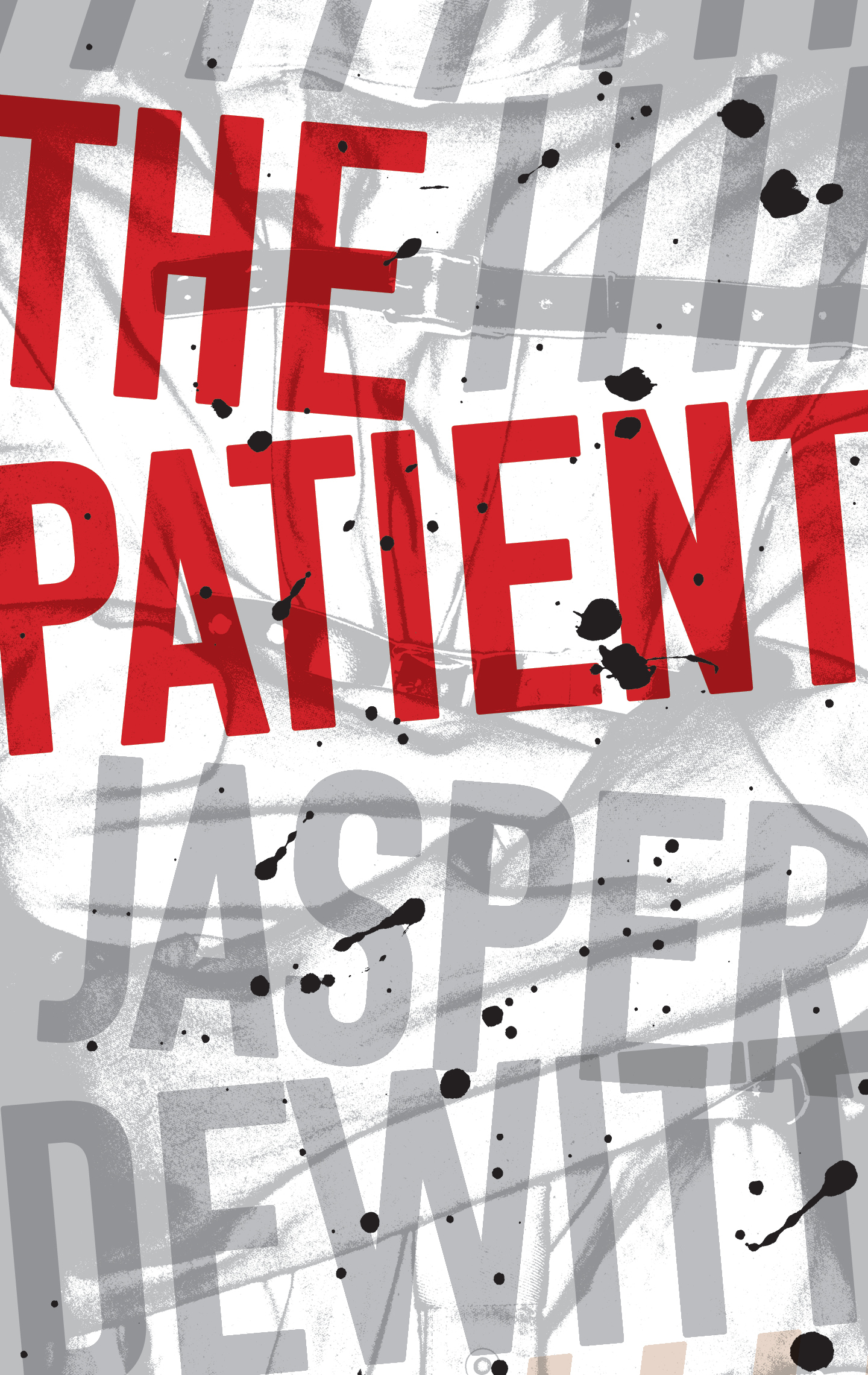 The Patient by Jasper DeWittibute (Download PDF Book)