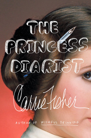 The Princess Diarist by Carrie Fisheribute (Download PDF Book)