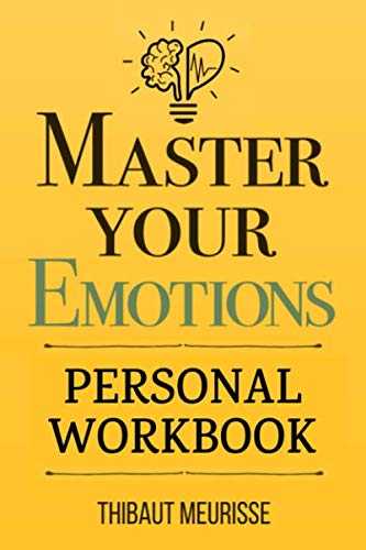 Master Your Emotions by Thibaut Meurisseibute (Download PDF Book)
