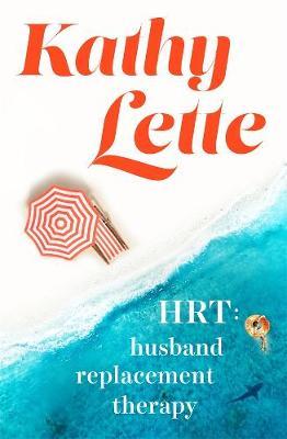 HRT: Husband Replacement Therapy