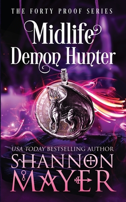 Midlife Demon Hunter (Forty Proof #3)ibute (Download PDF Book)