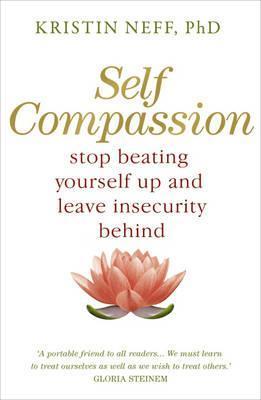 Self-compassion by Kristin Neffibute (Download PDF Book)