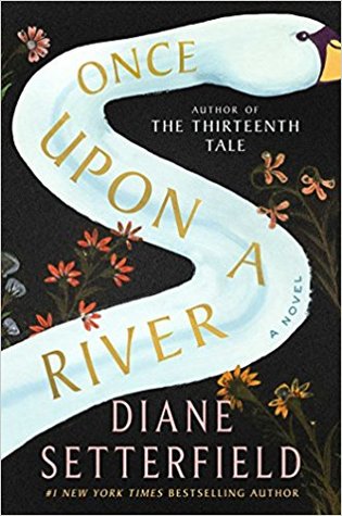Once Upon a River by Diane Setterfieldibute (Download PDF Book)