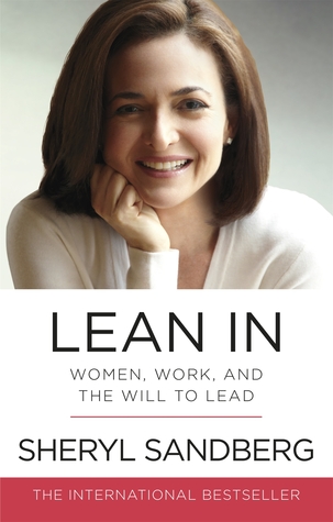 Lean In: Women, Work, and the Will to Leadibute (Download PDF Book)