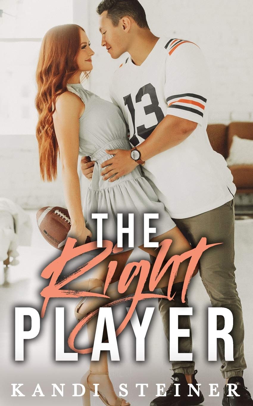 The Right Player by Kandi Steineribute (Download PDF Book)