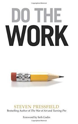 Do the Work! by Steven Pressfieldibute (Download PDF Book)
