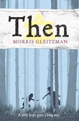 Then (Once #2) by Morris Gleitzmanibute (Download PDF Book)