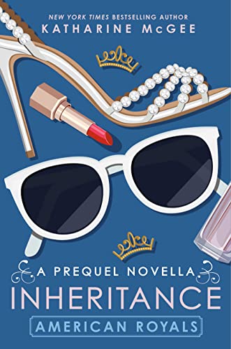 Inheritance (American Royals #0.5)