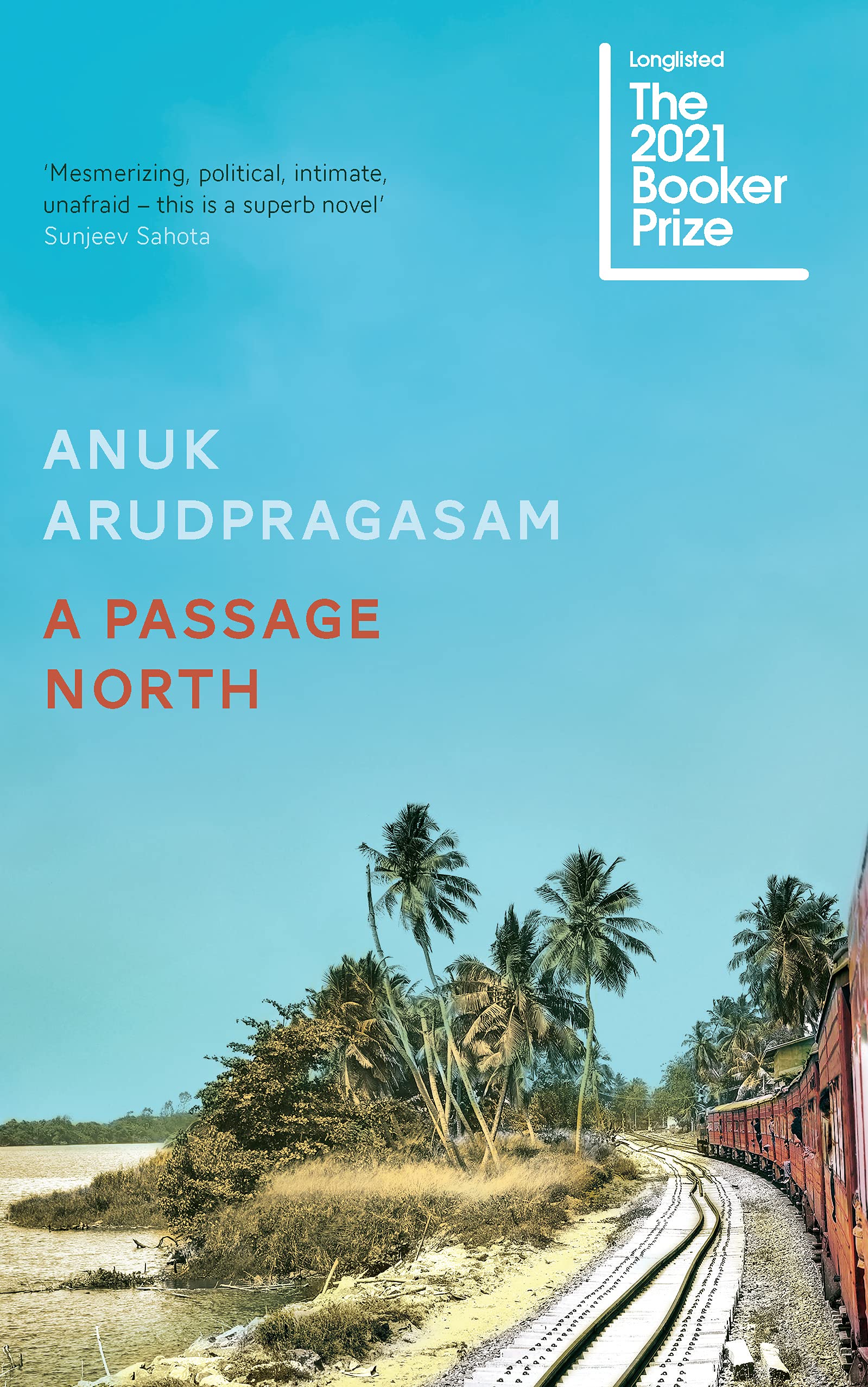 A Passage North by Anuk Arudpragasam