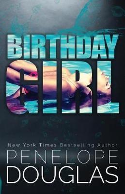 Birthday Girl by Penelope Douglasibute (Download PDF Book)