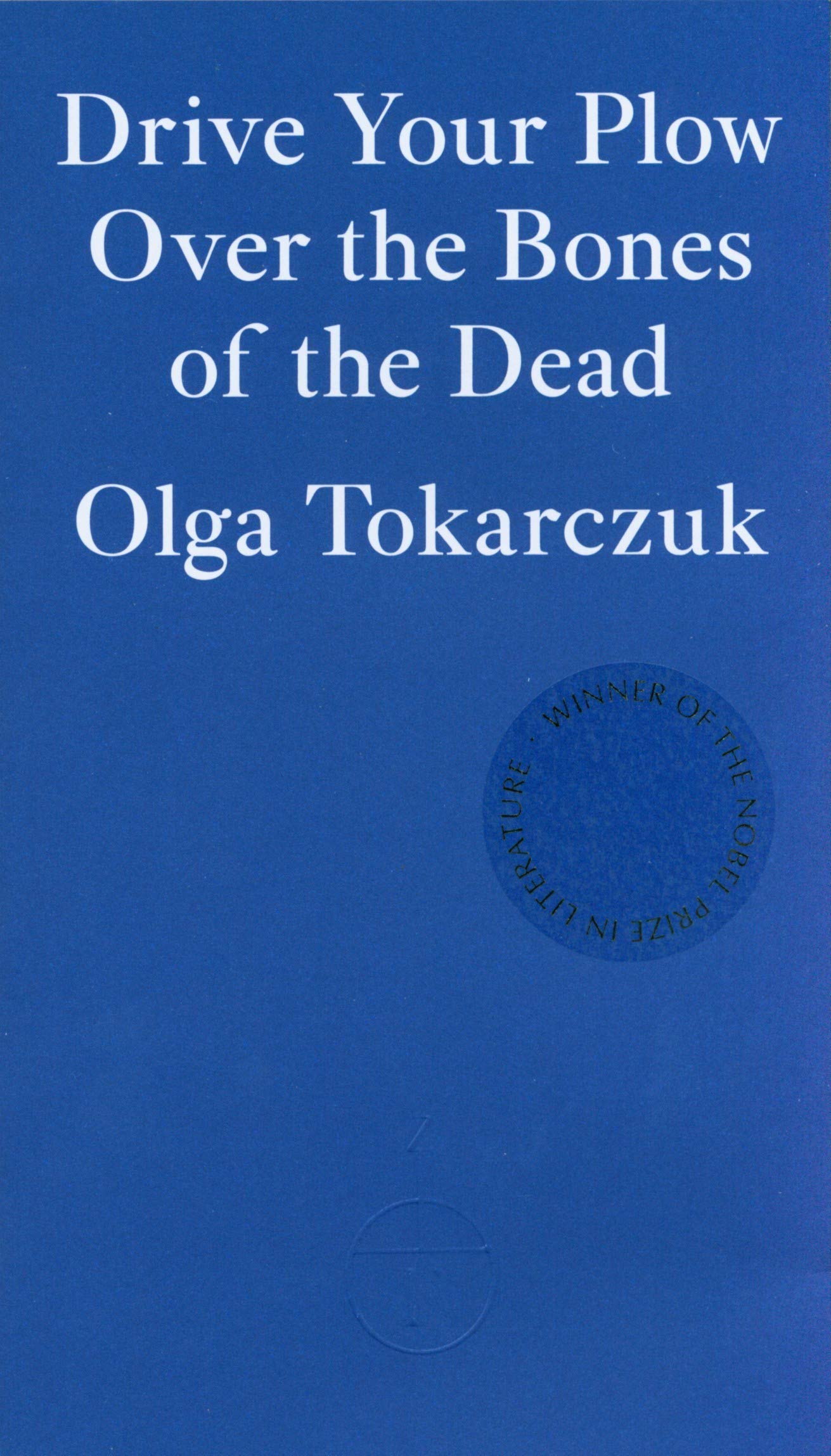 Drive Your Plow Over the Bones of the Deadibute (Download PDF Book)