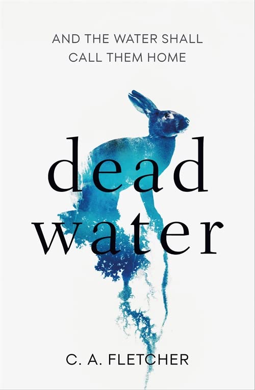 Dead Water by C.A. Fletcheribute (Download PDF Book)