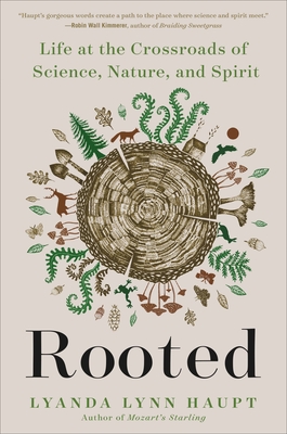 Rooted: Life at the Crossroads of Science, Nature, and Spiritibute (Download PDF Book)