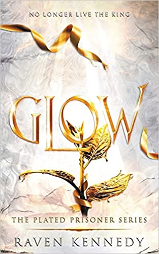 Glow (The Plated Prisoner #4)ibute (Download PDF Book)