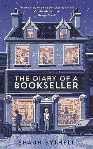 The Diary of a Bookseller #1 by Shaun Bythell