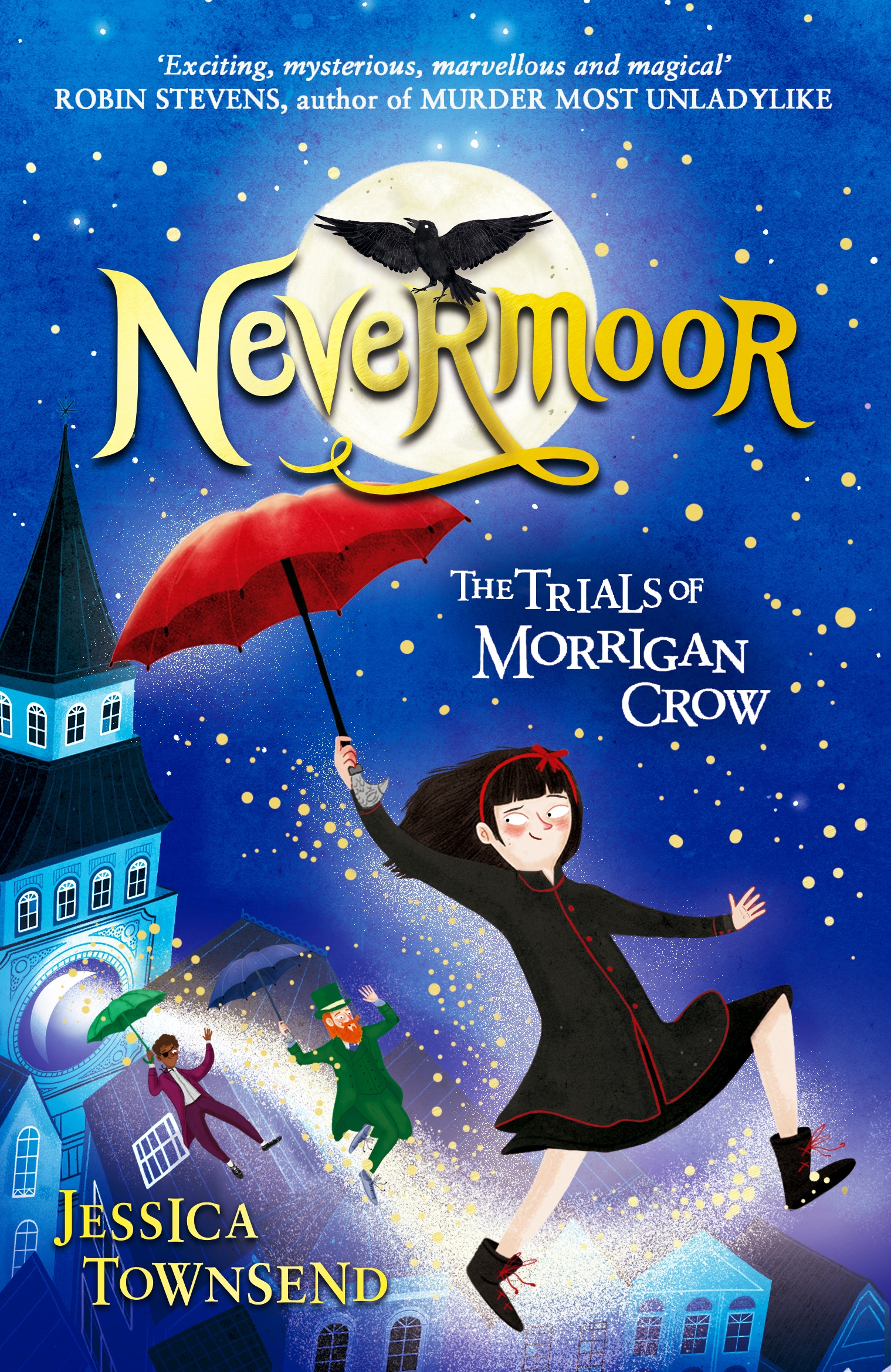 The Trials of Morrigan Crow (Nevermoor #1)ibute (Download PDF Book)