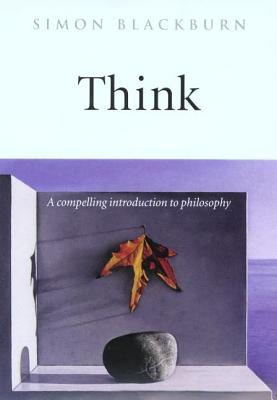 Think: A Compelling Introduction to Philosophyibute (Download PDF Book)
