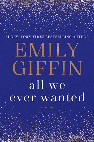 All We Ever Wanted by Emily Giffinibute (Download PDF Book)